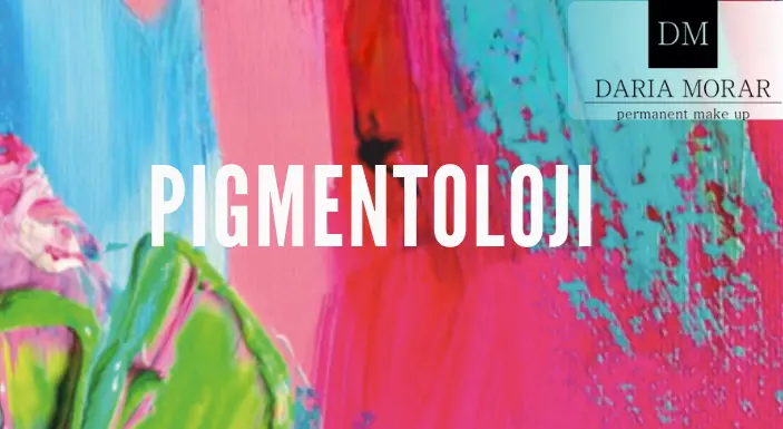 PİGMENTOLOJİ EĞİTİMİ